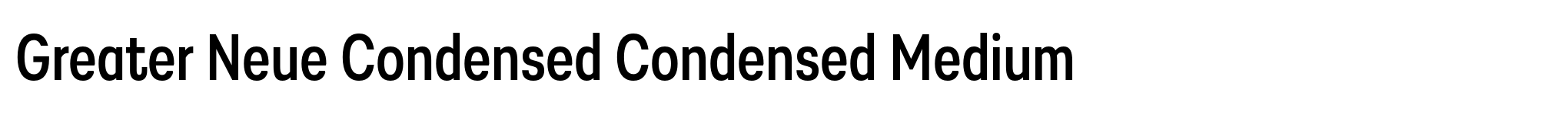 Greater Neue Condensed Condensed Medium image